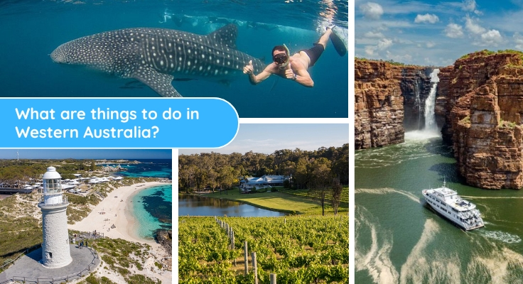 What are things to do in Western Australia? What are things to do in Western Australia?