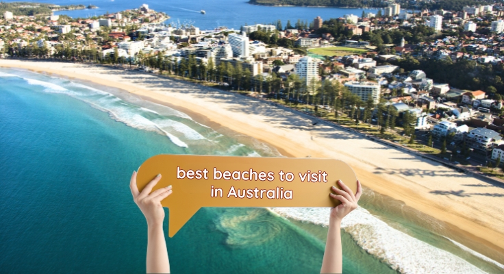 What are the best beaches to visit in Australia? What are the best beaches to visit in Australia?